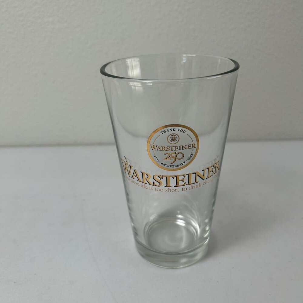 Warsteiner 250 Pint Beer Glass Because Life Is Too Short To Drink Cheap Beer